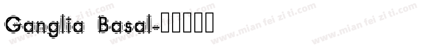 Ganglia Basal字体转换